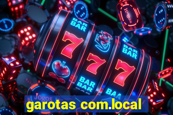 garotas com.local